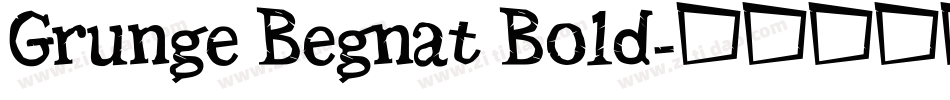 Grunge Begnat Bold字体转换